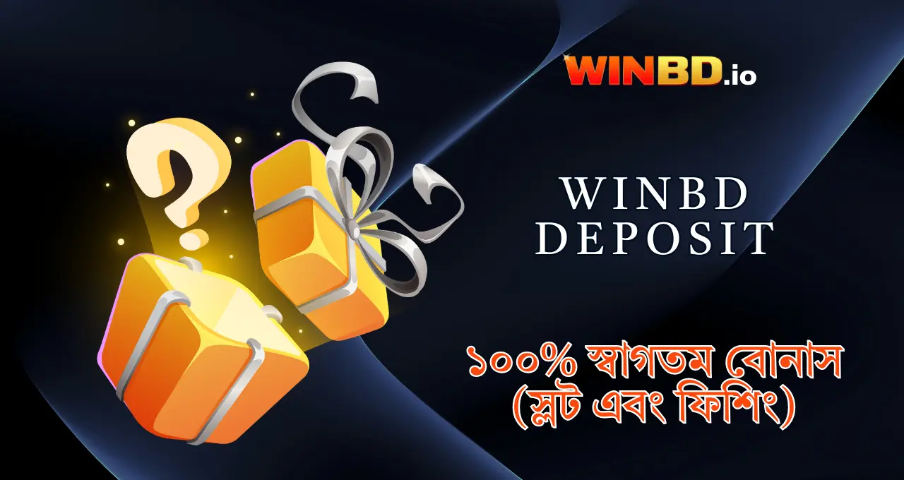 WinBD 100% Welcome Bonus for Slots and Fishing